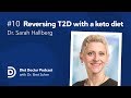 Reversing T2D with a keto diet — Diet Doctor Podcast with Dr. Sarah Hallberg