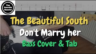 The Beautiful South - Don't Marry Her - Bass cover and tab