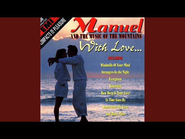 Manuel And The Music Of The Mountains - When I Need You