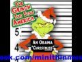 Mini Thin - Obama / Grinch that stole America president funny paroday Christmas song