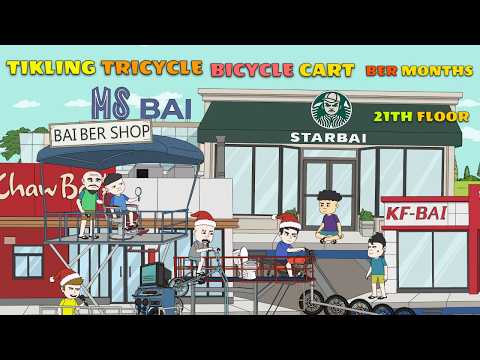 TIKLING TRICYCLE 21TH FLOOR AT BICYCLE CART 5TH FLOOR BER MONTHS | PINOY ANIMATION