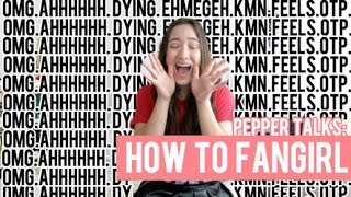 Pepper Talks: How to Be a Fangirl