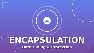 LLD 8  - OOPS Concepts -  Encapsulation