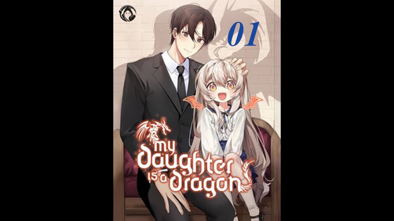 My Daughter Is A Dragon Ch 1 www.youtube.com