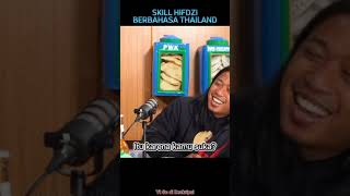 Kalo Hifdzi Mulai Keluar Skill Bahasa Thailand (lanjut next short )#short #subscribe #shortvideo