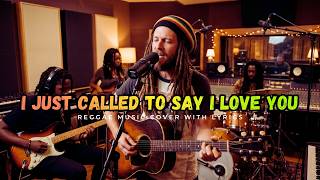 I Just Called to Say I Love You - Stevie Wonder | Reggae Cover - Romantic Island Vibes