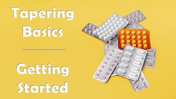 Tapering Basics: Getting Started