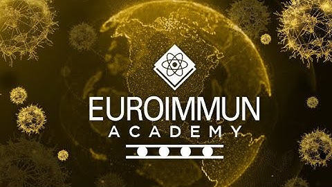 EUROIMMUN Academy Webinar - The Global State of COVID-19 Diagnostics & the Challenges Ahead: