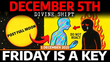 POST FULL MOON SHOCK (Dec 5) — Today