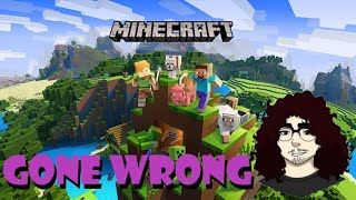 Minecraft but everything goes horribly wrong