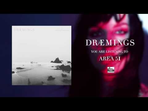 DRÆMINGS - Area 51