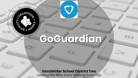 GoGuardian Basics