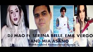Monkingbird Remastered Remix Ft Serena Belle Emil Vergo Mia Asano