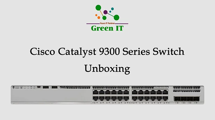Cisco Catalyst 9300 Series Switch Unboxing