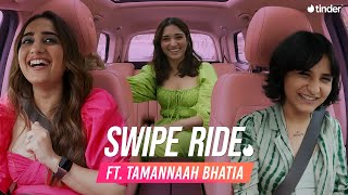 Swipe Ride ft. Tamannaah Bhatia & Pranjal | Kusha Kapila | Tinder India