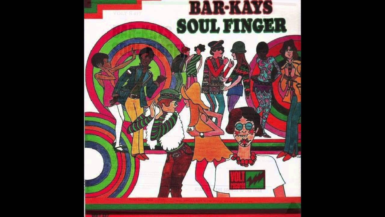 Soul Finger   Bar Kays 1967