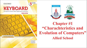 Class 5 Computer Chapter #1 Characteristics and Evolution of Computers. Allied School