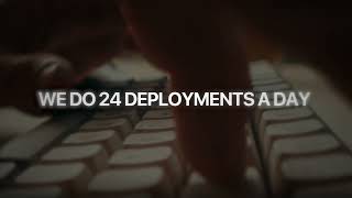 24 Deployments a Day I Small Engineering Team I No Staging Server.