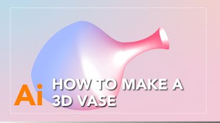 3D Vase | Illustrator Tutorial