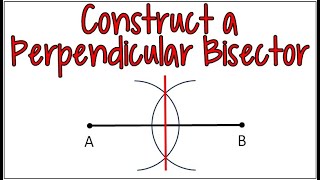 Famous 3 Steps to Using a Compass to Construct a Perpendicular Bisector Profile