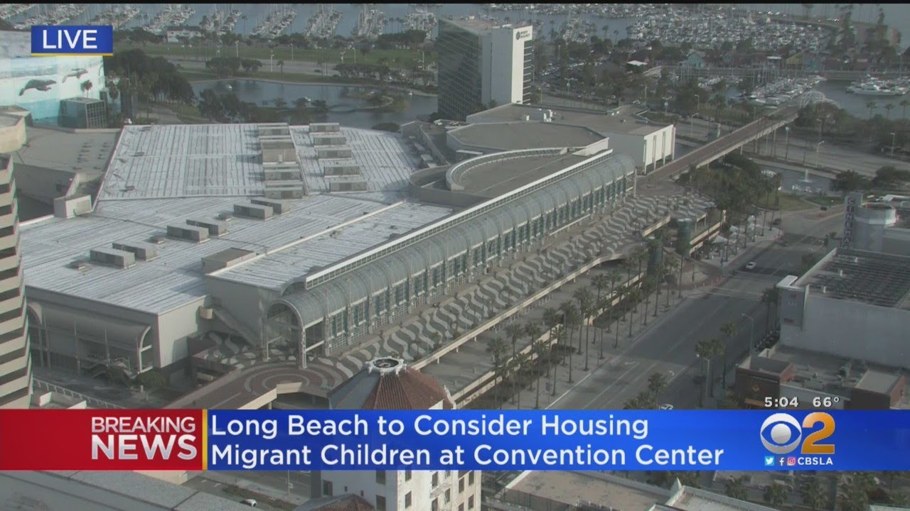 Long Beach To House Up To 1,000 Migrant Children At Convention Center ...