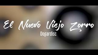 El Nuevo Viejo Zorro  -  Dogardisc