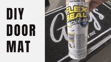 DIY Door Mat Using Vinyl and Flex Seal | My First Time
