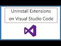 How to uninstall extensions from visual studio code on windows 10