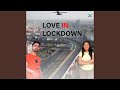 Love in lockdown feat rajni sagar