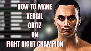 How To Make Vergil Ortiz Jr on Fight Night Champion | CAF Tutorial & Fighter Settings