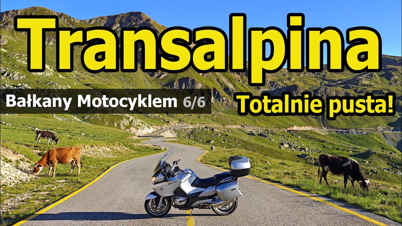 Bałkany Motocyklem - Transalpina i malownicza droga 1R w Rumunii. Podsumowanie kosztów podróży.
