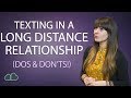 Texting in a long distance relationship ( Make It LAST! )