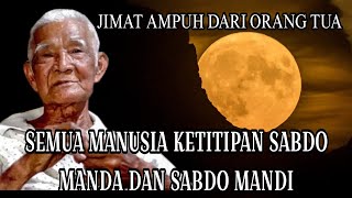 JIMAT TERAMPUH DARI ORANG TUA | MBAH MONGIN