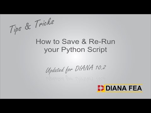 Tips & Tricks - Save Python Script for Later Use - DIANA 10.2