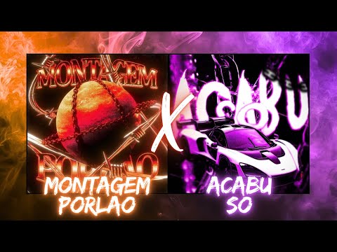 MONTAGEM PORLAO X ACABU SO FUNK REMIX 