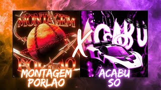 Montagem Porlao X Acabu So funk Remix