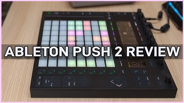 Ableton Push 2 Review - Best Midi Controller for a home studio - Ableton live push 2 tutorial