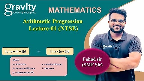 L-01 | Arithmetic Progression | Math | Fahad Sir | NTSE | 27-12-21 | Gravity Classes #ntsemaths