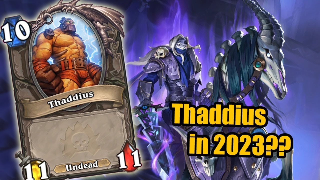 [Hearthstone] How Good is Thaddius in 2023?! - YouTube