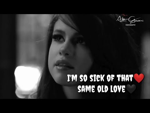 Selena Gomez — same old love 🖤 (WhatsApp status)