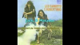 ⁣Jack, O Matador - Léo Canhoto & Robertinho