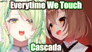 Fauna and Mumei sing "Everytime We Touch" by Cascada