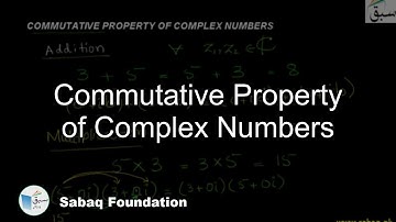 Commutative Property of Complex Numbers, Math Lecture | Sabaq.pk