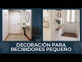 Decoración para recibidores pequeño