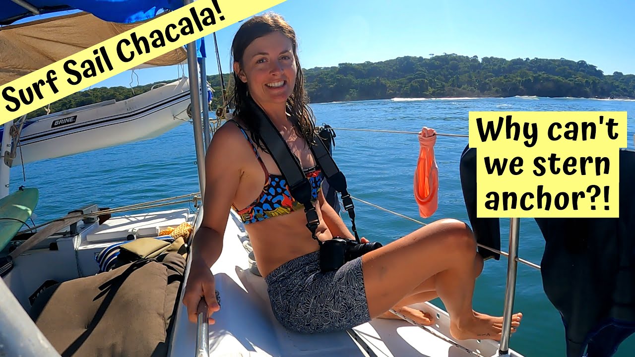 Stern anchor FAIL! Surf-sail to Chacala Chuffed Adventures S5Ep3