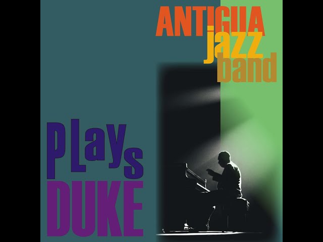 Antigua Jazz Band  - Plays Duke class=
