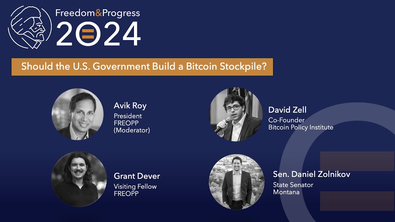 Should the U S Government Build a Bitcoin Stockpile? at Freedom & Progress  2024