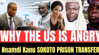 BREAKING: US Government's Stance on Nnamdi Kanu Sokoto Prison Transfer(UNBELIEVABLE 