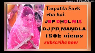 Dupatta Sark Raha Hai Song JBP Mandla Dhol Mix Dj puspraj ulari