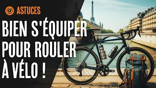 L'équipement indispensable pour rouler à vélo au quotidien